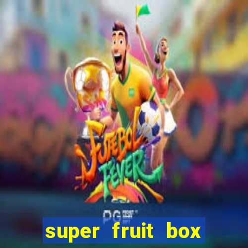 super fruit box onde comprar